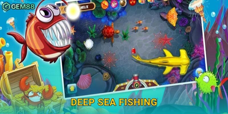 Deep Sea Fishing: Chinh phục biển sâu, nhận phần thưởng Gem88